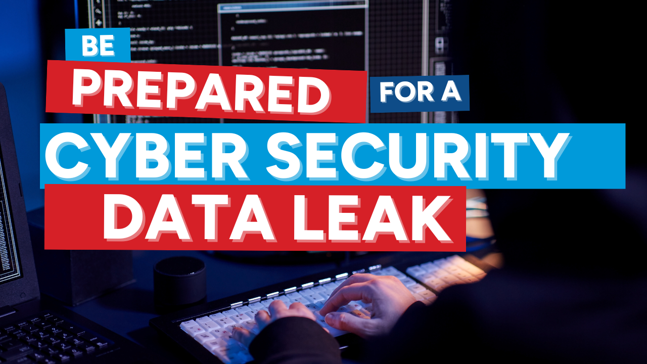 2024 Be Prepared For A Cyber Security Data Leak